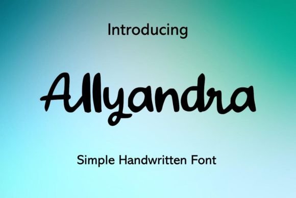 Allyandra Font: A Designer’s Take on Elegant Handwritten Type