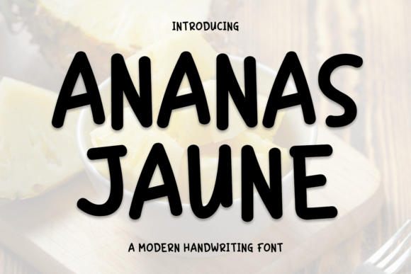 Ananas Jaune: A Modern Handwritten Font for Crafters and Makers