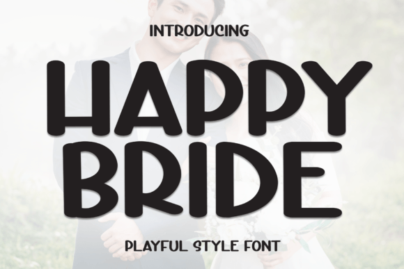 Happy Bride Font: A Campaign Designer’s Review
