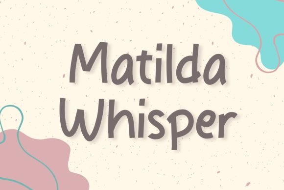 Matilda Whisper Font: Elegant Script for Editorial Design