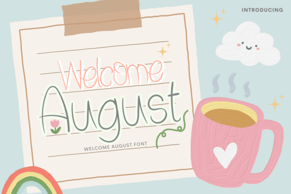 Welcome August Font: A Campaign Design Review